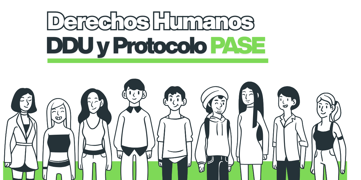 Derechos Humanos y Universitarios: La DDU y el Protocolo PASE