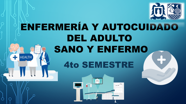 Enfermería y Autocuidado del Adulto sano y enfermo 