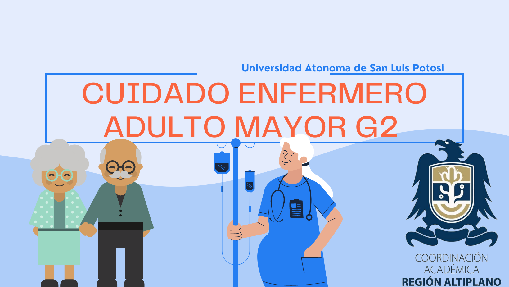 Cuidado Enfermero al Adulto Mayor G2