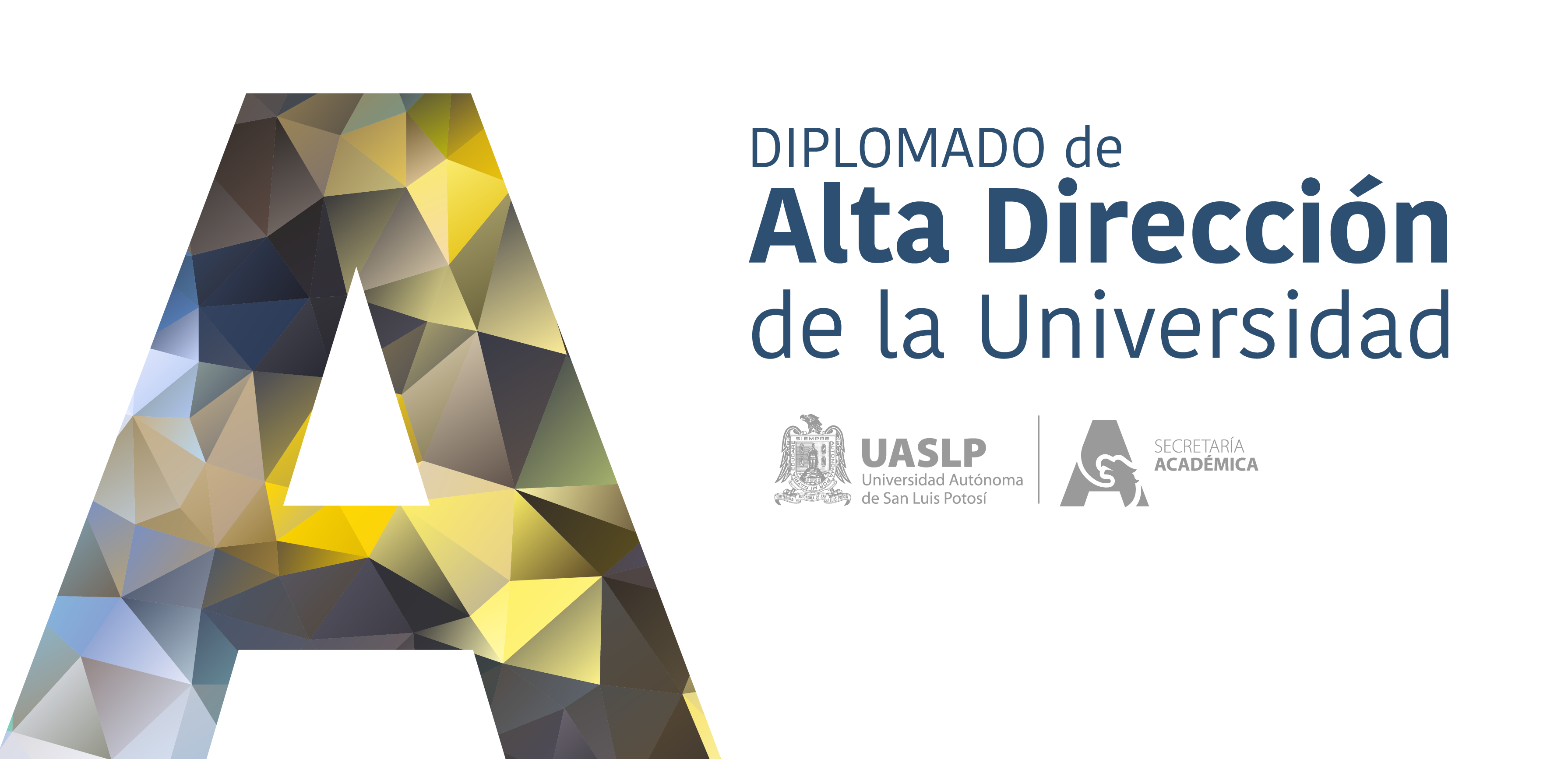 Diplomado de Alta Dirección de la Universidad. “Competencias y habilidades para mejorar la gestión en las Instituciones de Educación Superior”