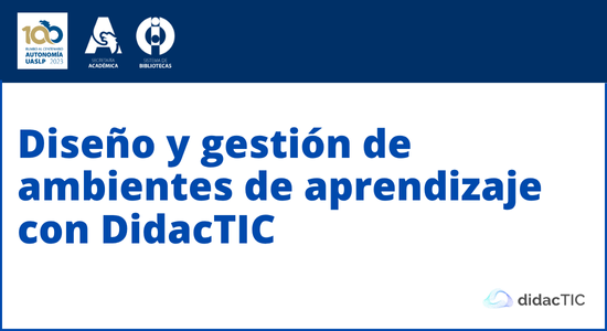 Diseño y gestión de ambientes de aprendizaje con DidacTIC