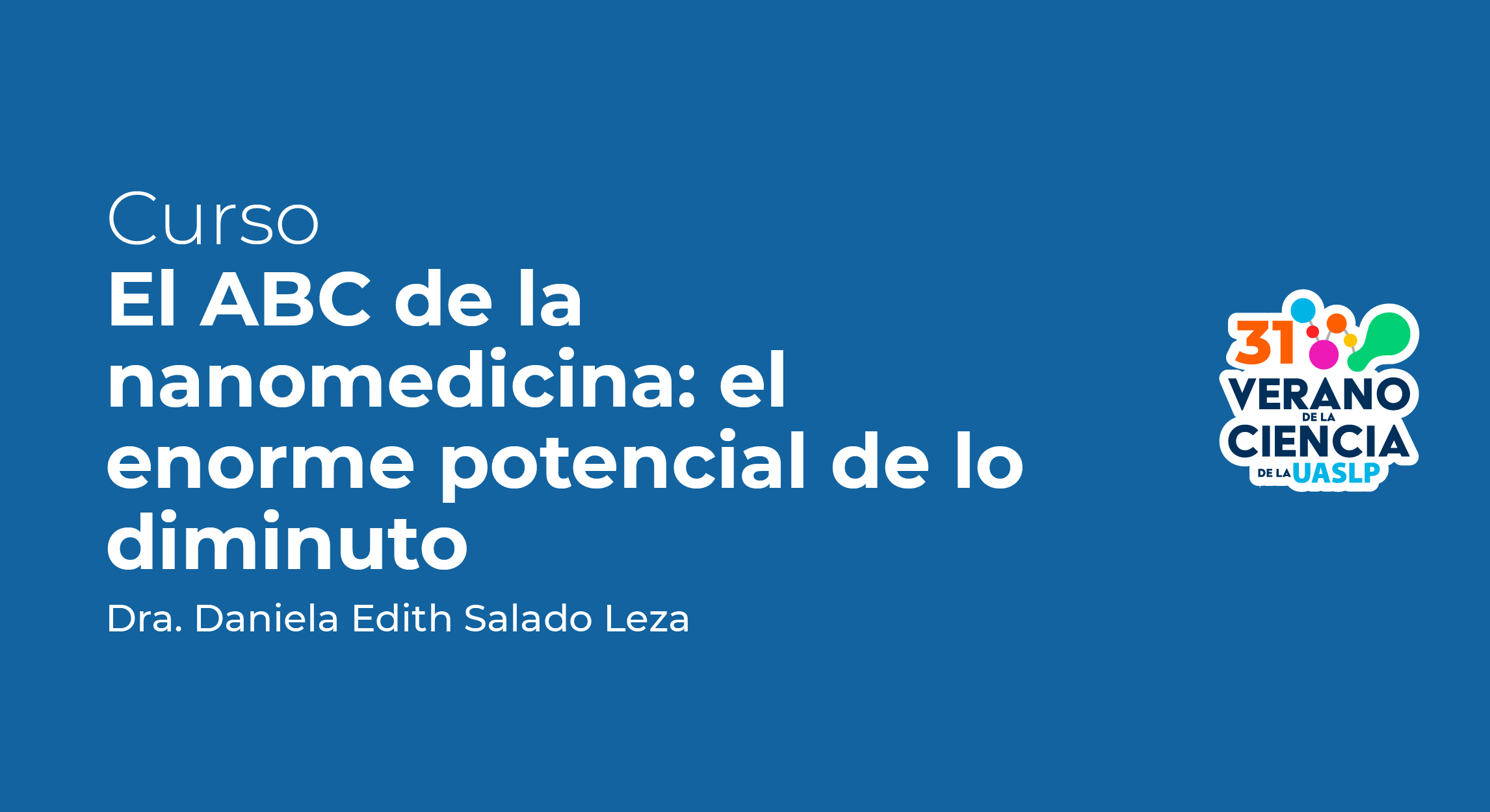 El ABC de la nanomedicina: el enorme potencial de lo diminuto