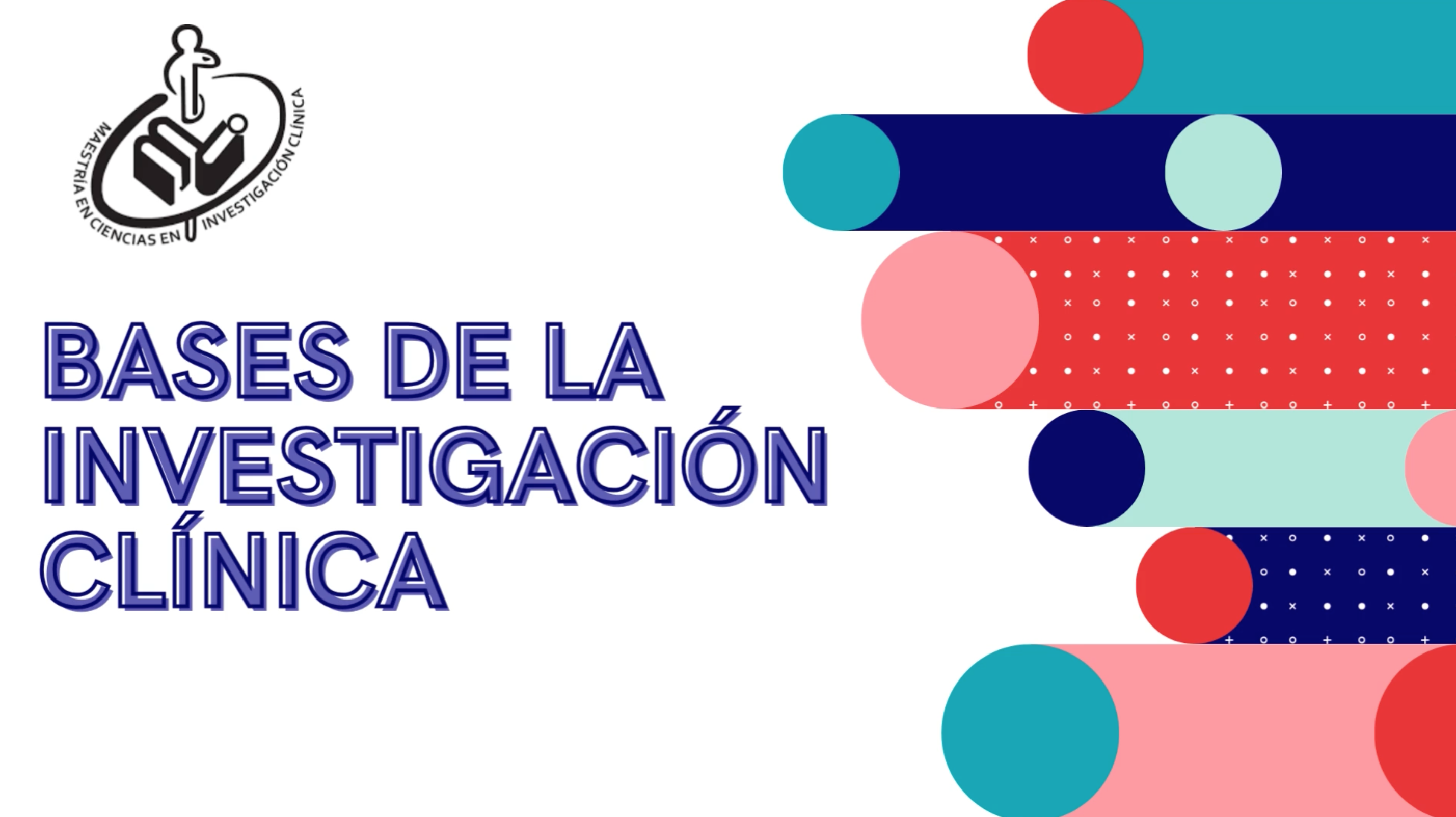 BASES DE LA INVESTIGACION CLINICA MCIC
