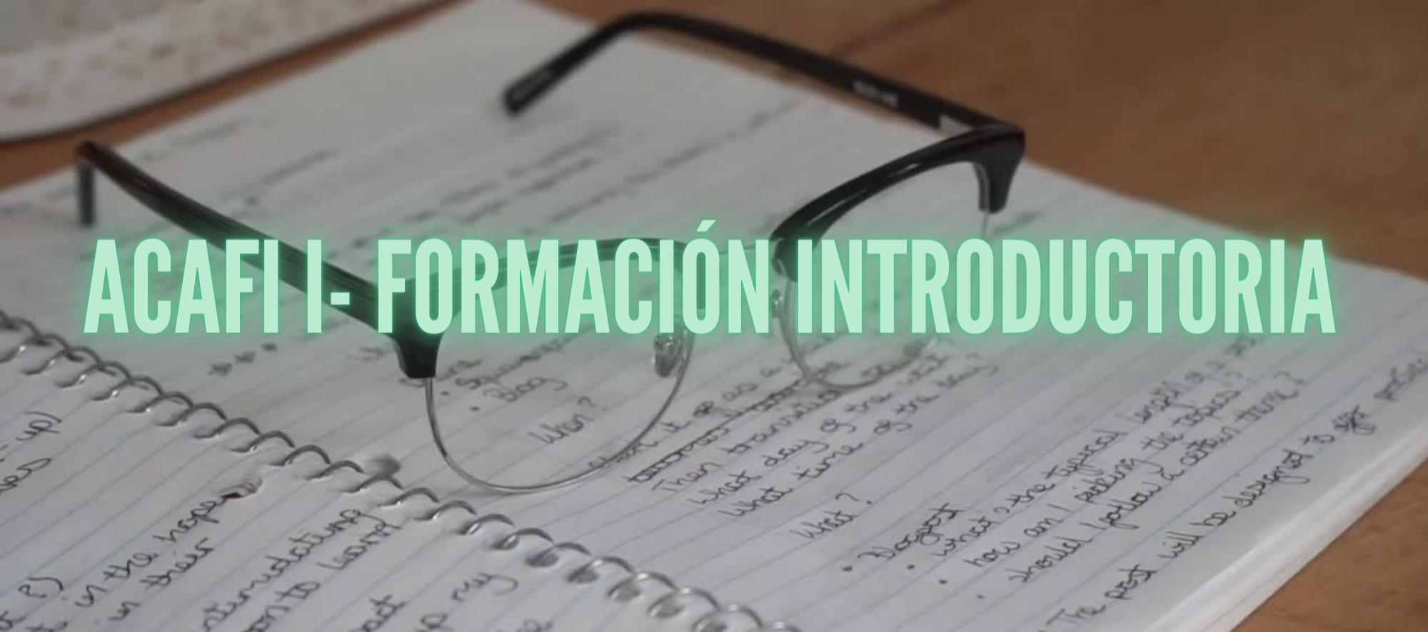 ACAFI I-FORMACIÓN INTRODUCTORIA