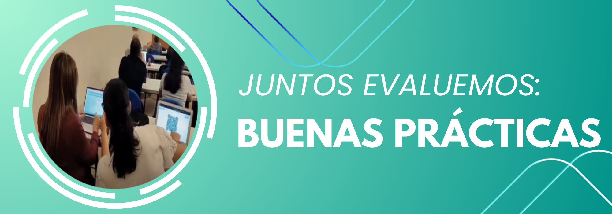 Juntos Evaluemos: buenas prácticas