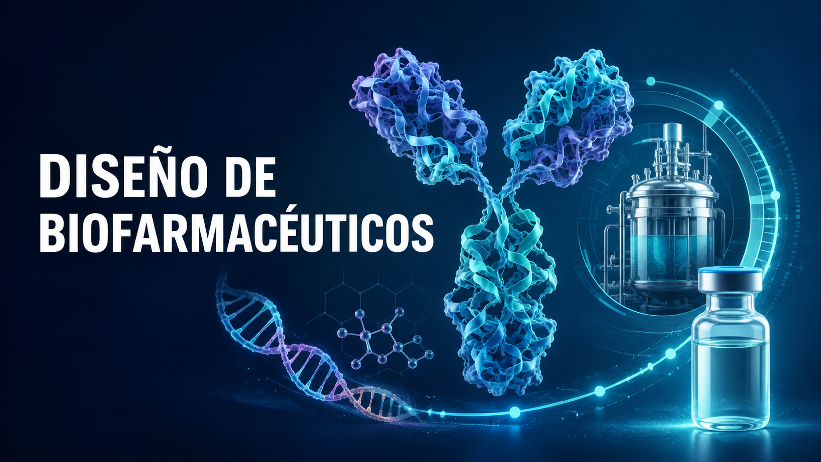 Diseño de Biofarmacéuticos (Modalidad Mixta)