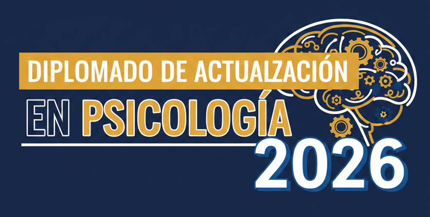 Diplomado de Actualización en Psicología Edición 2026. Opción a Titulación. 