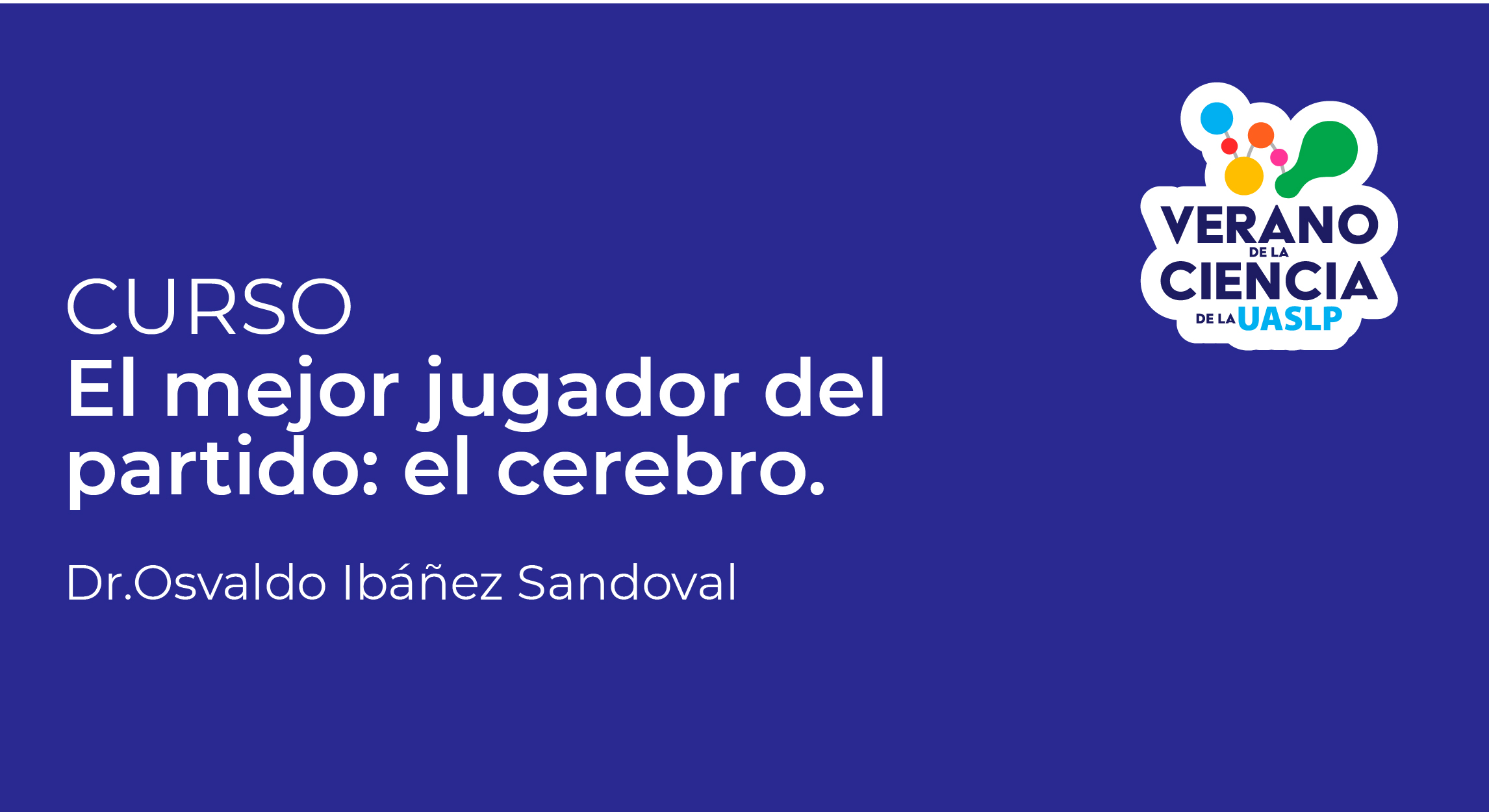 El mejor jugador del partido: el cerebro